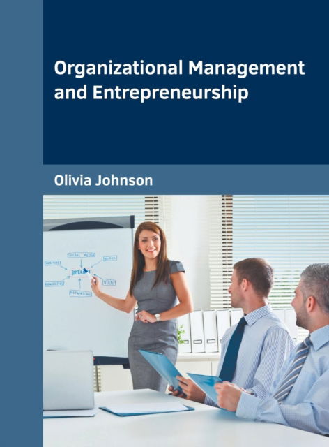 Cover for Olivia Johnson · Organizational Management and Entrepreneurship (Hardcover Book) (2019)