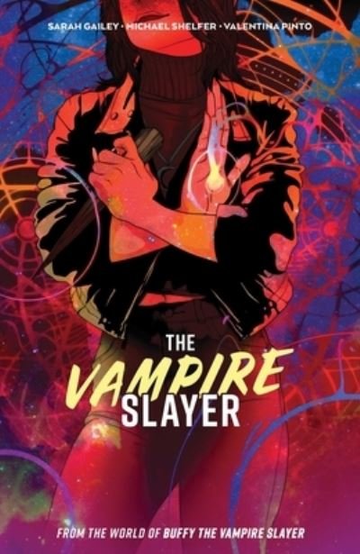 Cover for Sarah Gailey · The Vampire Slayer Vol. 1 (Paperback Bog) (2023)
