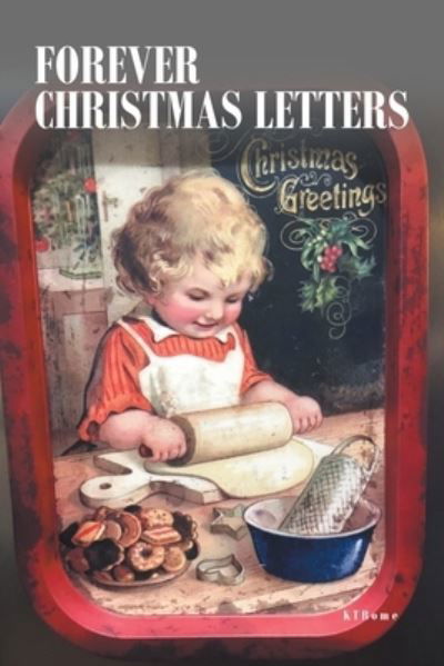 Cover for Ktrome · Forever Christmas Letters (Bog) (2022)