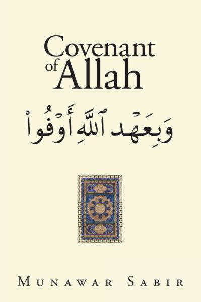 Covenant of Allah - Munawar Sabir - Livros - Trafford Publishing - 9781698708843 - 3 de agosto de 2021