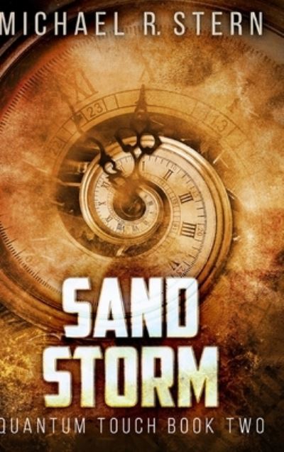 Cover for Michael R Stern · Sand Storm (Quantum Touch Book 2) (Hardcover Book) (2021)