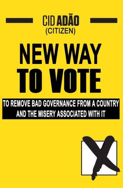 Cover for Cid Adao · New Way to Vote (Pocketbok) (2018)