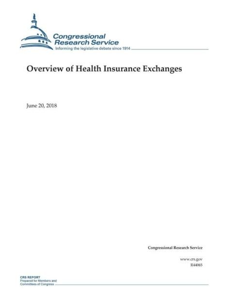 Cover for Congressional Research Service · Overview of Health Insurance Exchanges (Paperback Book) (2018)