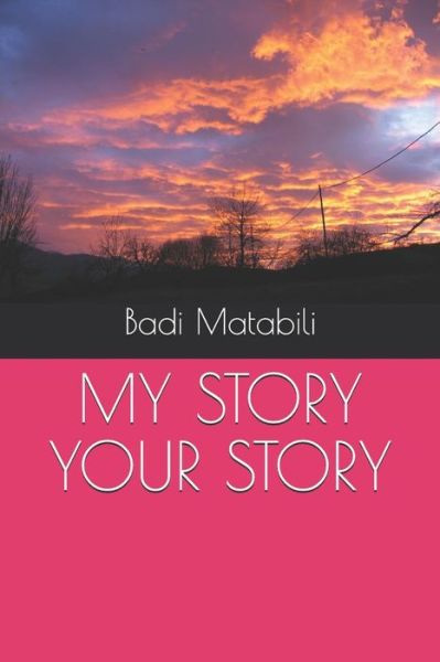 Cover for Badi Matabili · My Story Your Story (Paperback Book) (2018)