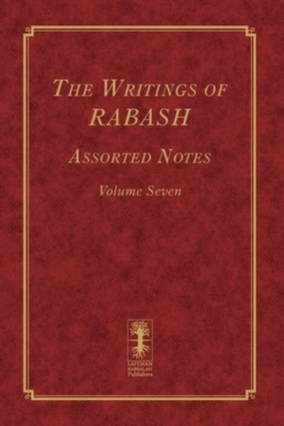 Cover for Baruch Shalom Ashlag · The Writings of RABASH - Assorted Notes - Volume Seven (Paperback Book) (2019)