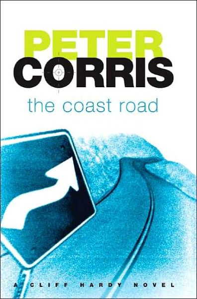 The Coast Road (Cliff Hardy Series) - Peter Corris - Books - Allen & Unwin - 9781741143843 - June 1, 2005