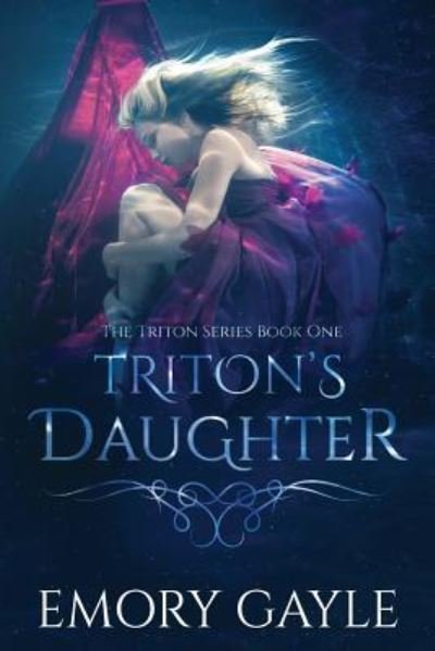 Cover for Emory Gayle · Triton's Daughter (Taschenbuch) (2018)