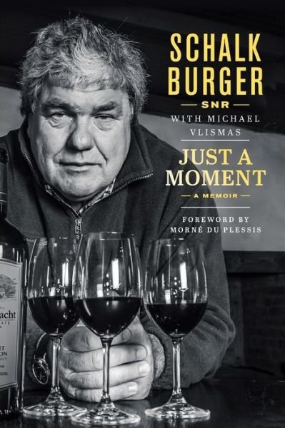 Cover for SR. Schalk Burger · Just A Moment: A Memoir (Paperback Book) (2021)