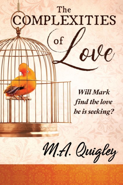 Cover for M. A. Quigley · The Complexities of Love (Paperback Book) (2021)