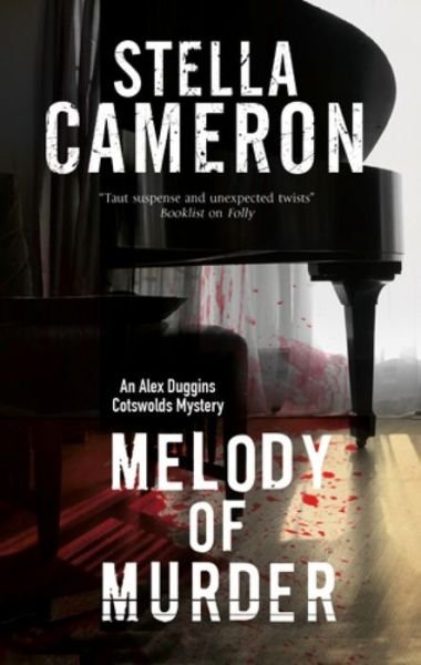 Cover for Stella Cameron · Melody of Murder - An Alex Duggins Mystery (Inbunden Bok) [Main edition] (2016)