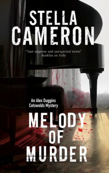 Cover for Stella Cameron · Melody of Murder - An Alex Duggins Mystery (Gebundenes Buch) [Main edition] (2016)