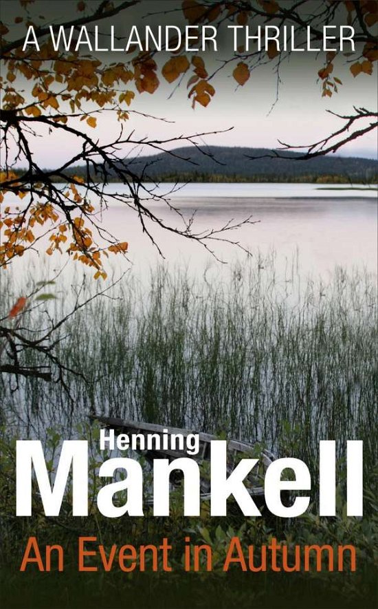 An Event in Autumn - Henning Mankell - Bücher - Vintage Publishing - 9781784700843 - 10. September 2015