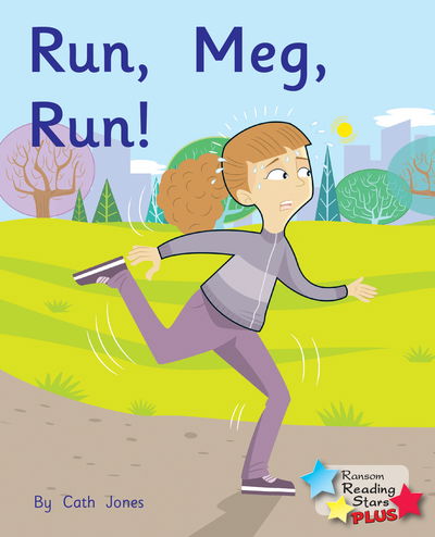 Cover for Cath Jones · Run, Meg, Run - Reading Stars Plus (Paperback Book) (2019)