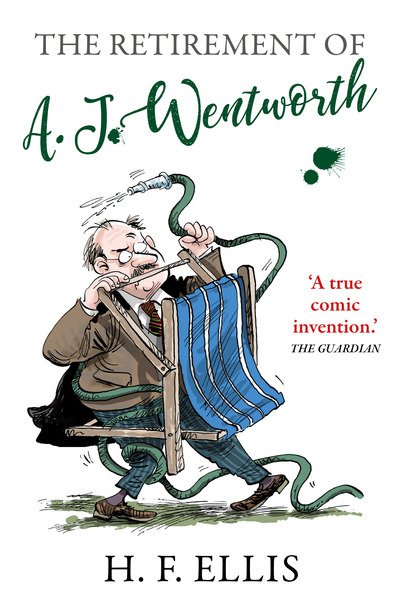 The Retirement of A.J. Wentworth - The Wentworth Papers - H.F. Ellis - Livres - Duckworth Books - 9781788421843 - 17 octobre 2019