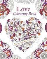 Love Colouring Book - Tansy Willow - Boeken - Arcturus Publishing Ltd - 9781789507843 - 15 maart 2020