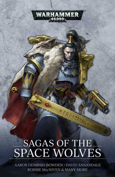 Cover for Aaron Dembski-Bowden · Sagas of the Space Wolves: The Omnibus - Warhammer 40,000 (Paperback Book) (2020)