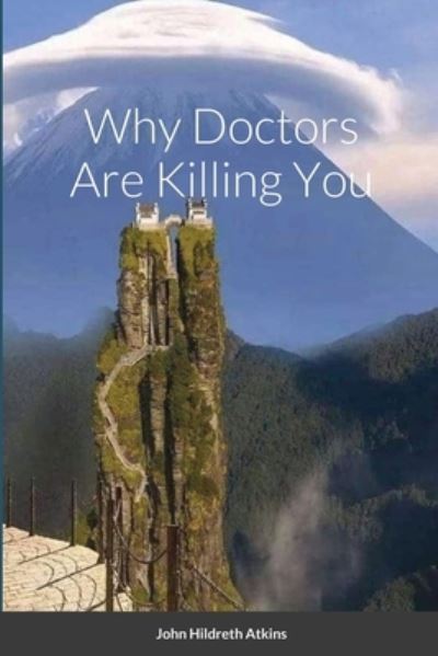 Cover for Lulu Press · Why Doctors Are Killing You (Paperback Bog) (2021)