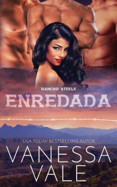 Cover for Vanessa Vale · Enredada - Rancho Steele (Paperback Book) (2019)