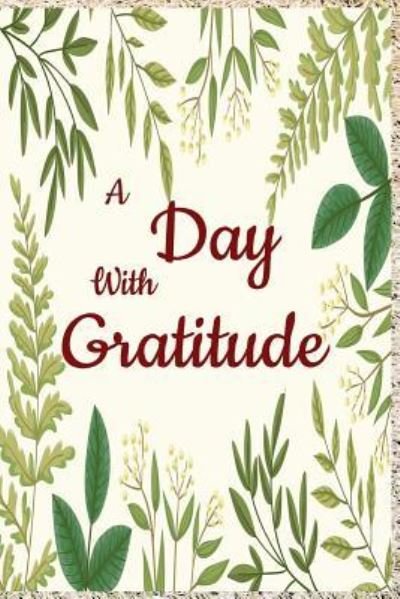 Cover for Brenda Williams · A Day with Gratitude (Pocketbok) (2019)