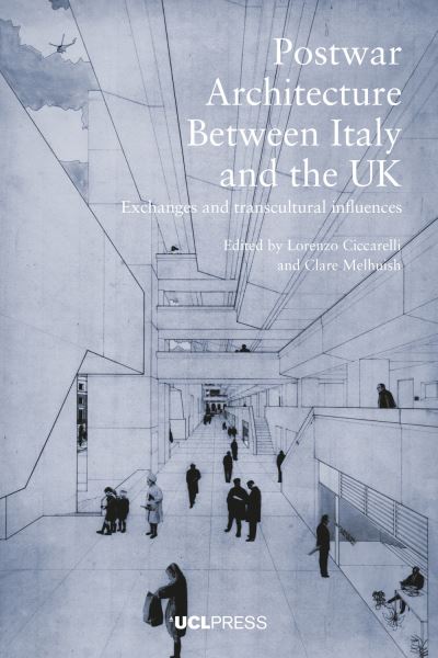 Cover for Post-War Architecture Between Italy and the Uk: Exchanges and Transcultural Influences (Paperback Book) (2021)