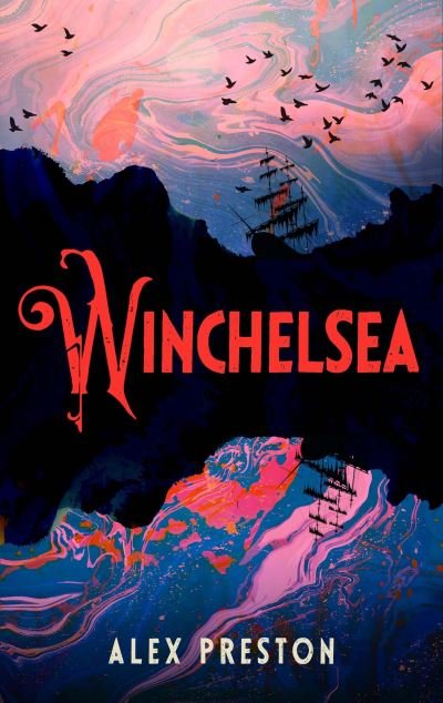Alex Preston · Winchelsea (Inbunden Bok) [Main edition] (2022)