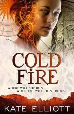 Cover for Kate Elliott · Cold Fire: Spiritwalker: Book Two - Spiritwalker (Taschenbuch) (2012)