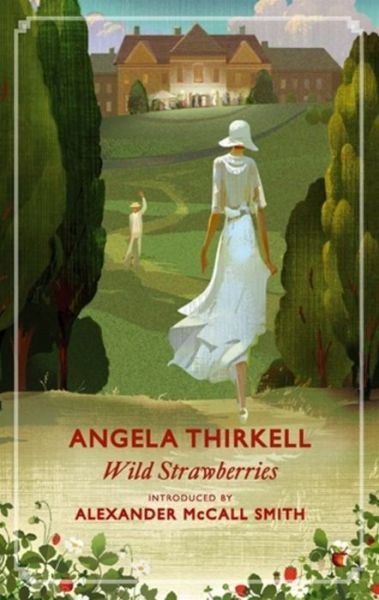 Cover for Angela Thirkell · Wild Strawberries: A Virago Modern Classic - Virago Modern Classics (Paperback Bog) (2012)