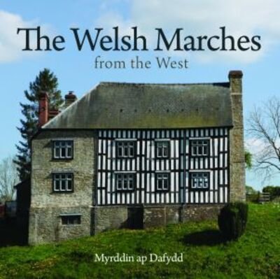 Cover for Myrddin ap Dafydd · The Compact Wales: Welsh Marches from the West (Paperback Book) (2019)
