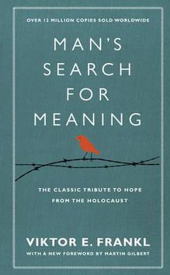 Cover for Viktor E Frankl · Man's Search For Meaning: The classic tribute to hope from the Holocaust (With New Material) (Hardcover Book) [Special edition] (2011)