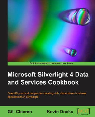 Cover for Gill Cleeren · Microsoft Silverlight 4 Data and Services Cookbook (Pocketbok) (2010)