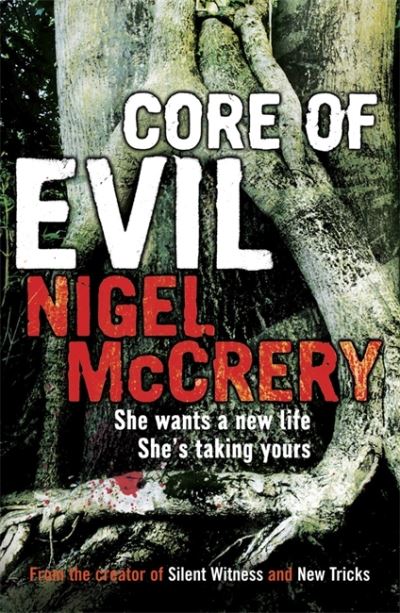 Cover for Nigel McCrery · Core of Evil (Book) (2019)