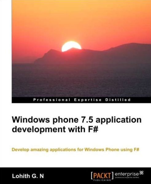 Cover for Lohith G. N · Windows phone 7.5 application development with F# (Paperback Bog) (2013)