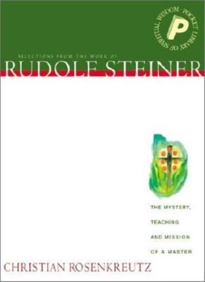 Cover for Rudolf Steiner · Christian Rosenkreutz: The Mystery, Teaching and Mission of a Master - Pocket Library of Spiritual Wisdom S. (Paperback Bog) (2023)