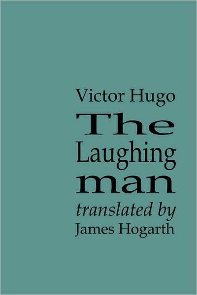 Cover for Victor Hugo · The Laughing Man (Paperback Book) (2008)
