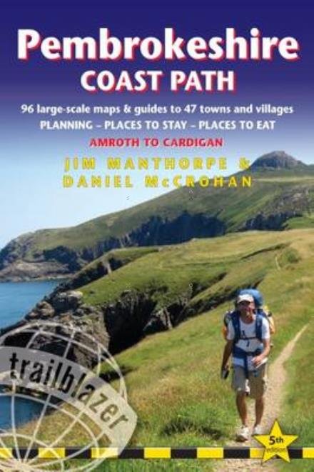 Cover for Jim Manthorpe · Pembrokeshire Coast Path: Amroth to Cardigan : 96 Large-Scale Walking Maps &amp; Guides to 47 Towns and Villages (Sewn Spine Book) (2017)
