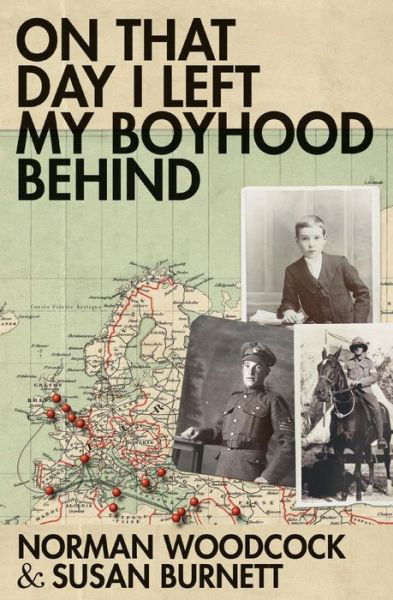 On That Day I Left My Boyhood Behind - Norman Woodcock - Książki - Acorn Independent Press - 9781909121843 - 20 września 2014