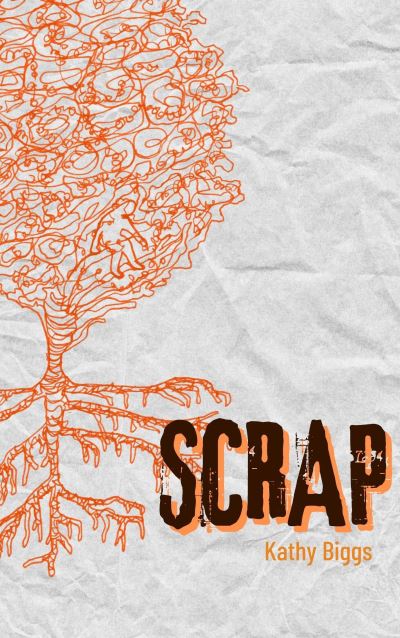 Cover for Kathy Biggs · Scrap (Paperback Book) (2023)