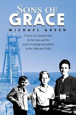 Cover for Michael Green · Sons of Grace: The saga (tale, story) of a mother's love for her boys. (Pocketbok) (2021)