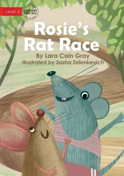Cover for Lara Cain Gray · Rosie's Rat Race (Book) (2023)