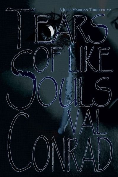 Cover for Val Conrad · Tears of Like Souls (Paperback Bog) (2010)