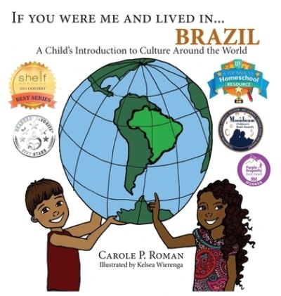 Cover for Carole P Roman · If You Were Me and Lived in... Brazil (Hardcover Book) (2017)