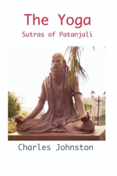 Cover for Charles Johnston · The Yoga Sutras of Patanjali (Paperback Book) (2021)