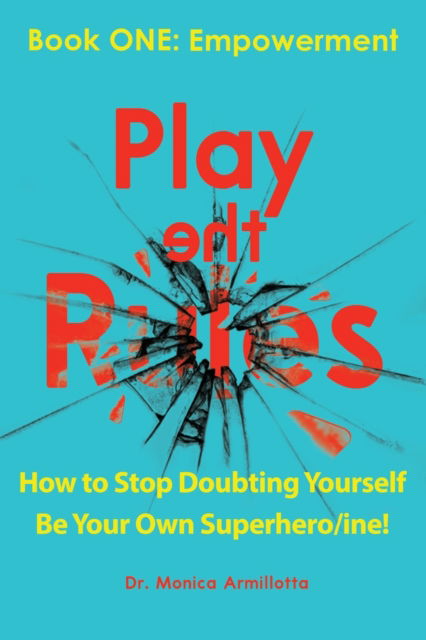 Cover for Monica Armillotta · Play the Rules (Paperback Book) (2020)