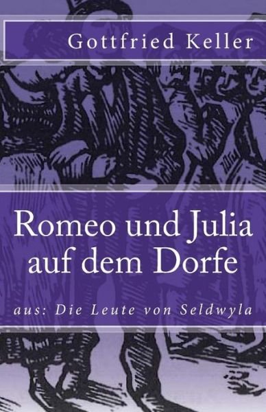 Cover for Gottfried Keller · Romeo Und Julia Auf Dem Dorfe (Taschenbuch) (2017)