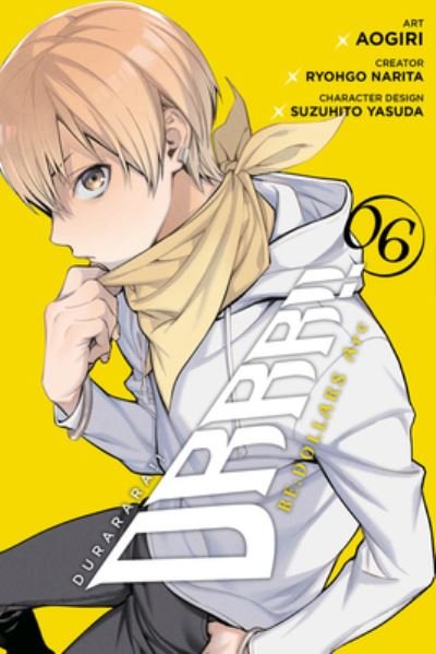 Cover for Ryohgo Narita · Durarara!! RE; DOLLARS Arc, Vol. 6 (Pocketbok) (2020)