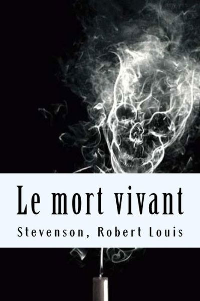 Cover for Stevenson Robert Louis · Le mort vivant (Pocketbok) (2017)