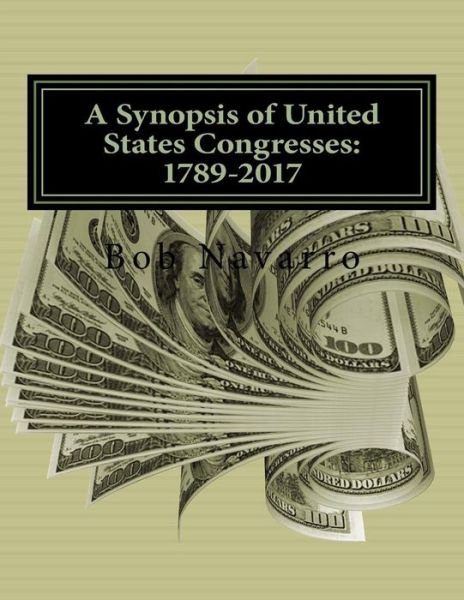 Cover for Bob Navarro · A Synopsis of United States Congresses (Paperback Book) (2017)