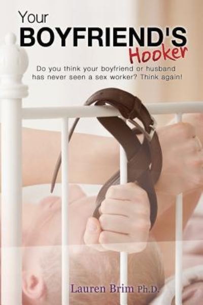 Cover for Lauren Brim · Your Boyfriend's Hooker (Paperback Book) (2018)