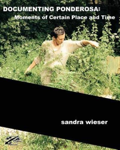 Documenting Ponderosa - Zhou Wenjing - Książki - Createspace Independent Publishing Platf - 9781984933843 - 4 lipca 2018