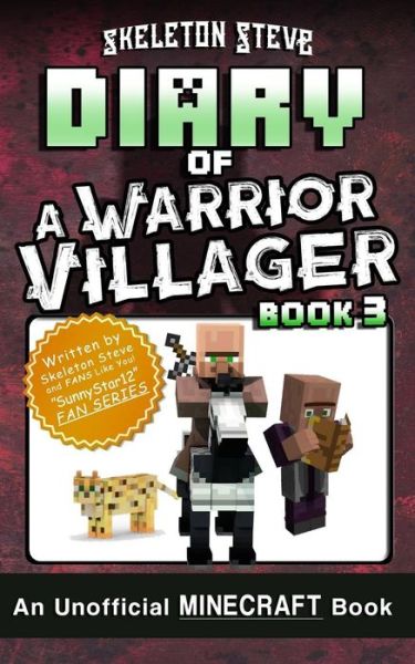 Cover for Skeleton Steve · Diary of a Minecraft Warrior Villager - Book 3 (Taschenbuch) (2018)